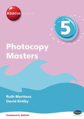 Abacus Evolve Year 5/P6: Photocopy Masters Framework Edition