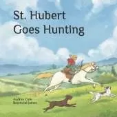 St. Hubert Goes Hunting