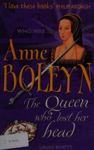 Anne Boleyn: The Wife Who Lost Her Head