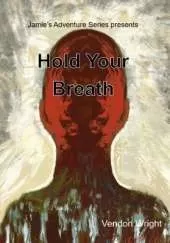 Hold Your Breath