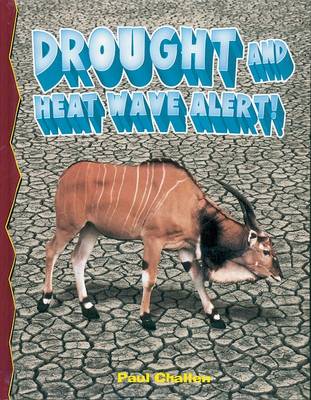 Drought and Heat Wave Alert!