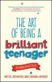 The Art of Being a Brilliant Teenager