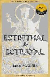 Betrothal and Betrayal: Empress Irini Series, Volume 1