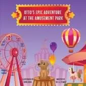 Otto's Epic Adventure at the Amusement Park