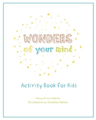 Wonders of Your Mind: Kid's Activity Book