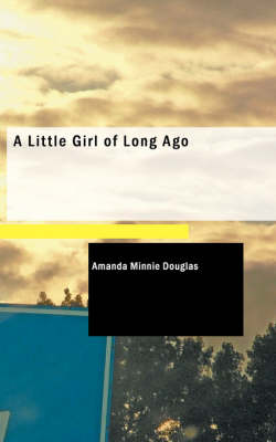 A Little Girl of Long Ago