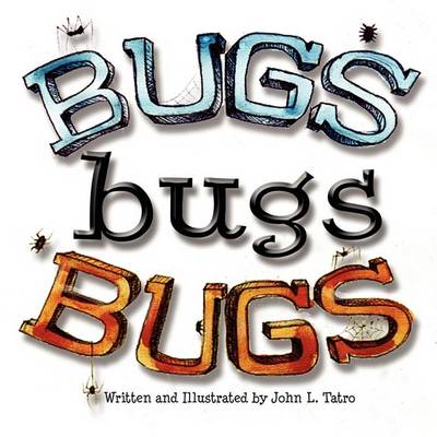 Bugs Bugs Bugs