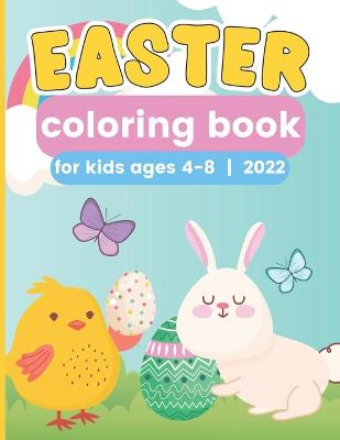 Easter Coloring Book For Kids Ages 4-8 2022