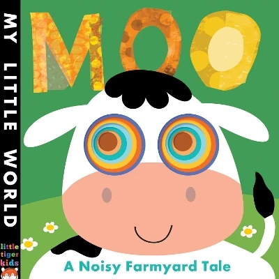 Moo: A Noisy Farmyard Tale