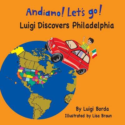 Andiamo! Let's Go!: Luigi Discovers Philadelphia