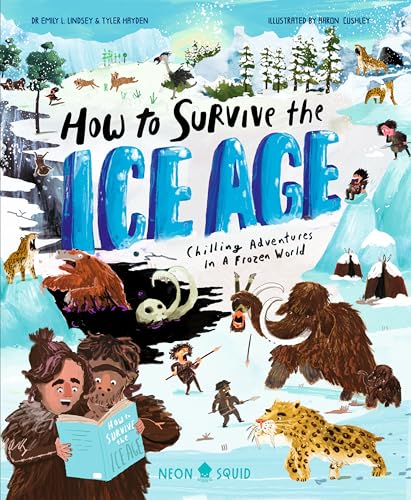 How to Survive the Ice Age: Chilling Adventures in a Frozen World