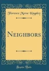Neighbors (Classic Reprint)