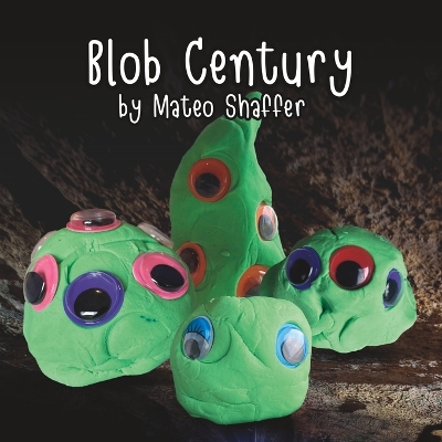 Blob Century