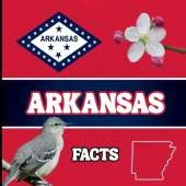 Arkansas Facts: Interesting Facts About Arkansas