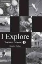 I Explore Primary Teacher's Manual 1