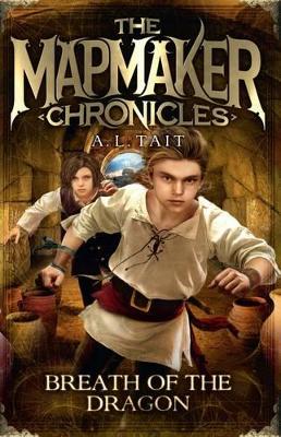 Breath of the Dragon: The Mapmaker Chronicles Book 3 - the bestselling series for fans of Emily Rodda and Rick Riordan