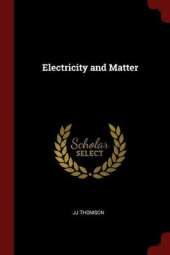 Electricity and Matter