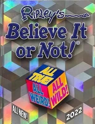 Ripley's Believe It or Not! 2022: All True! All Weird! All Wild!