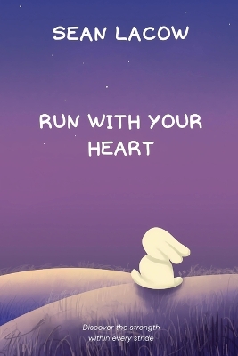 Run with Your Heart