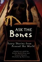 Ask the Bones: Scary Stories F: Scary Stories F