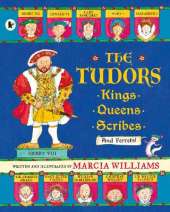 The Tudors: Kings, Queens, Scribes and Ferrets!
