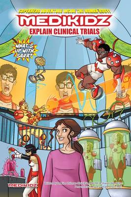 What's Up with Sara? Medikidz Explain Clinical Trials