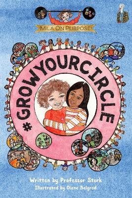 #GrowYourCircle: The graphic novel series that nurtures purpose and empathy while building leadership skills in children