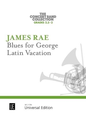 James Rae - Blues for George - Latin Vacation vol 4: for concert band