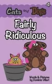 Cats and Dogs - Fairly Ridiculous