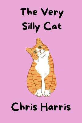 The Very Silly Cat