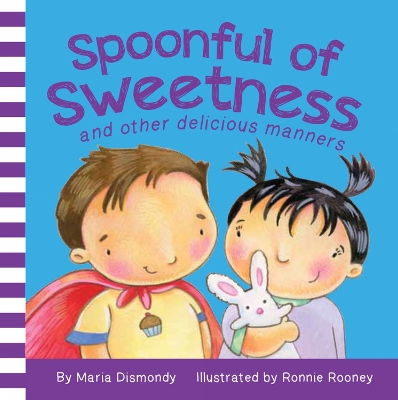 Spoonful of Sweetness: and other delicious manners