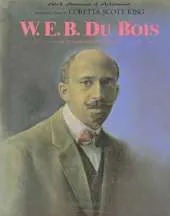 W.E.B.DuBois: Scholar and Activist
