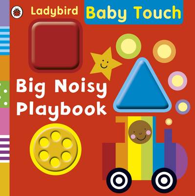 Baby Touch: Big Noisy Playbook
