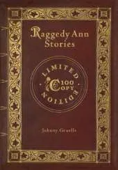 Raggedy Ann Stories (100 Copy Limited Edition)