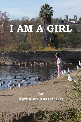I Am A Girl
