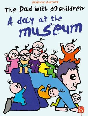 The Dad With 10 Children: A Day At The Museum: A Day At The Museum