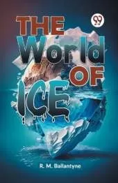 The World Of Ice