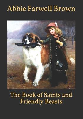 The Book of Saints and Friendly Beasts