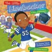 The Little Linebacker: A Story of Determination