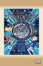 Seven Wherewithal Way Across the Ice and Into the Jungle: Seven Wherewithal Way: Book 2