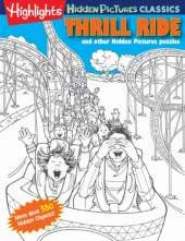Thrill Ride: Highlights(tm) Hidden Pictures(r) Classics