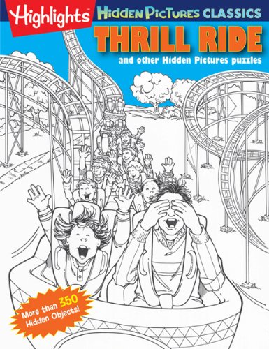 Thrill Ride: Highlights(tm) Hidden Pictures(r) Classics