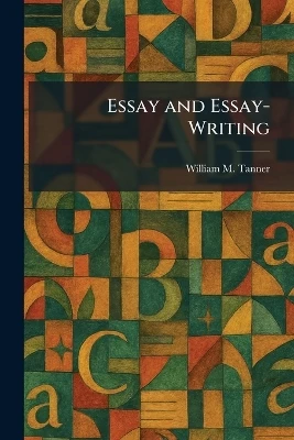 Essay and Essay-Writing