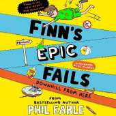 Finn's Epic Fails: Downhill from Here: The hilarious series packed with summer holiday fails, friendship, pranks and chaos!
