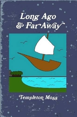 Long Ago and Far Away