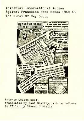 Anarchist International Action Against Francoism from Genoa 1949 to the First of May Group