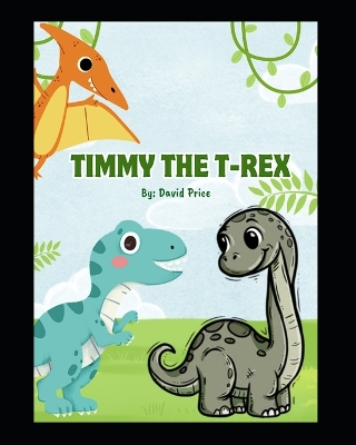Timmy the T-Rex
