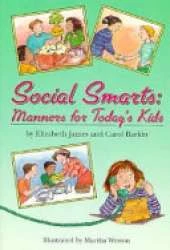 Social Smarts: Manners for Today's Kids