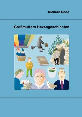 Gro Mutters Hexengeschichten