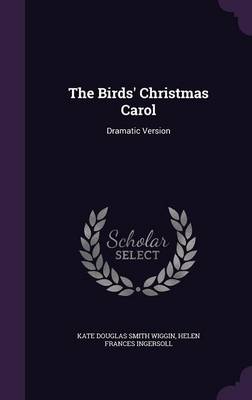 The Birds' Christmas Carol: Dramatic Version